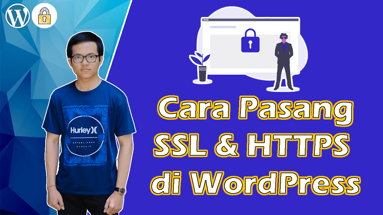 Cara Memasang SSL dan HTTPS di Situs WordPress Dengan Plugin Really Simple SSL